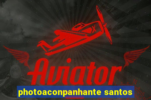 photoaconpanhante santos